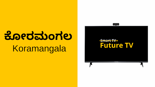 Empowering Koramangala's Lifestyle with Smart TVs 
