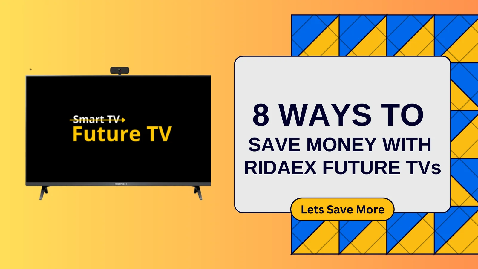 8 Smart Ways To Save Money With Ridaex Future TVs