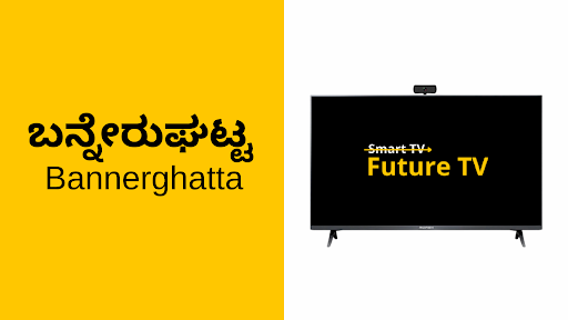 Unleash Nature's Charm of Bannerghatta with Smart TVs